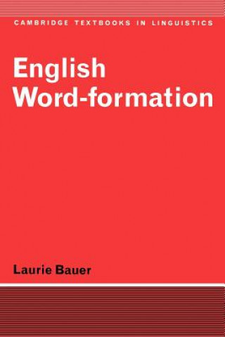 Knjiga English Word-Formation Laurie Bauer