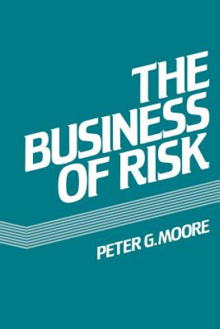 Carte Business of Risk Peter G. Moore