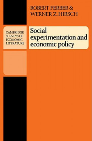 Carte Social Experimentation and Economic Policy Robert FerberWerner Z. Hirsch