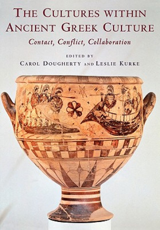 Książka Cultures within Ancient Greek Culture Carol DoughertyLeslie Kurke