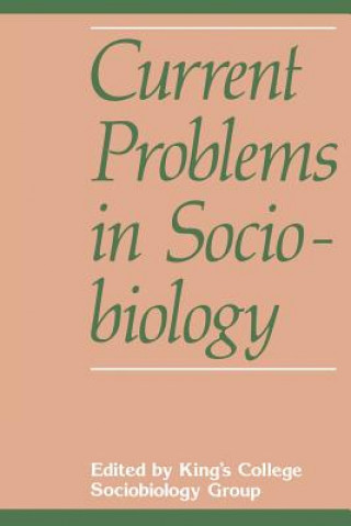 Carte Current Problems in Sociobiology King's College Sociobiology Group