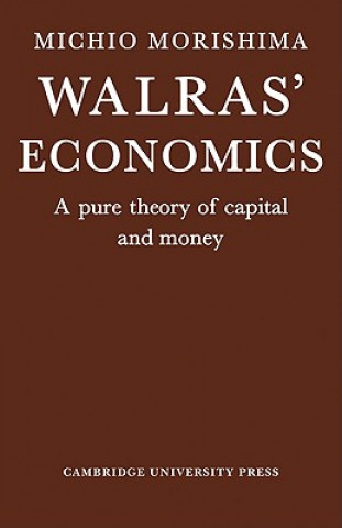 Könyv Walras' Economics Michio Morishima