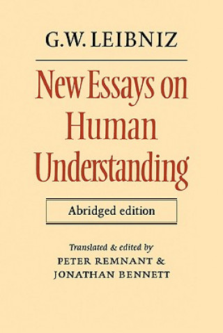 Книга New Essays on Human Understanding Abridged edition G. W. LeibnizPeter RemnantJonathan Bennett