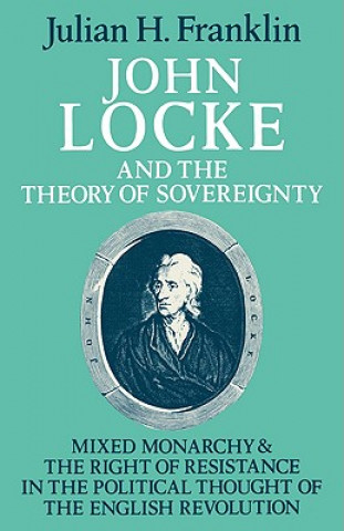 Carte John Locke and the Theory of Sovereignty Julian H. Franklin