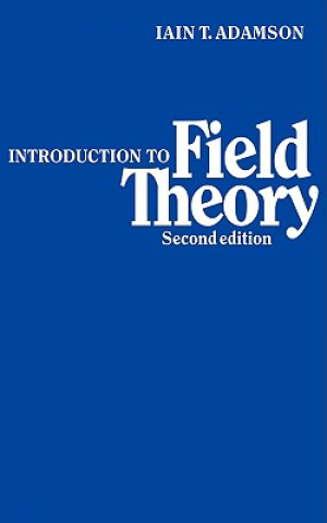 Carte Introduction to Field Theory Iain T. Adamson