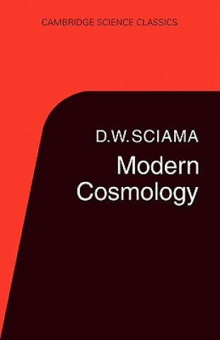 Könyv Modern Cosmology D. W. Sciama