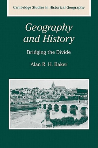 Carte Geography and History Alan R. H. Baker