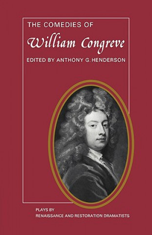 Kniha Comedies of William Congreve William CongreveAnthony G. Henderson