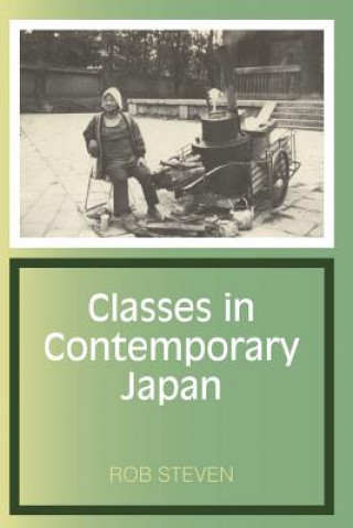 Książka Classes in Contemporary Japan Rob Steven