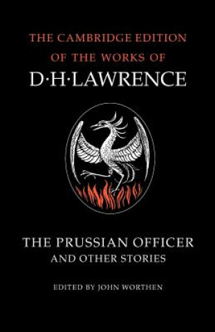Carte Prussian Officer and Other Stories D. H. LawrenceJohn Worthen