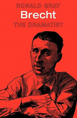 Książka Brecht: The Dramatist Ronald Gray