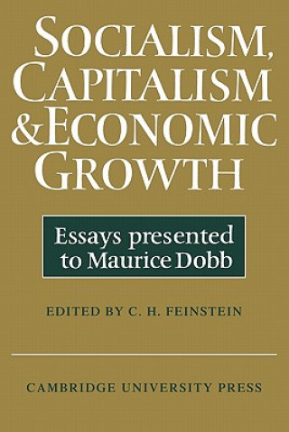 Könyv Socialism, Capitalism and Economic Growth C. H. Feinstein