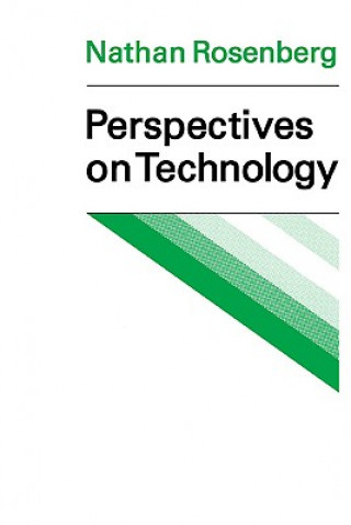 Carte Perspectives on Technology Nathan Rosenberg