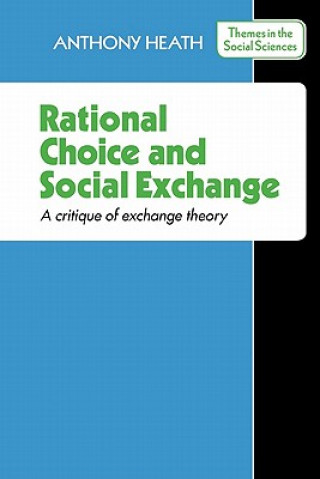 Carte Rational Choice and Social Exchange Anthony Heath