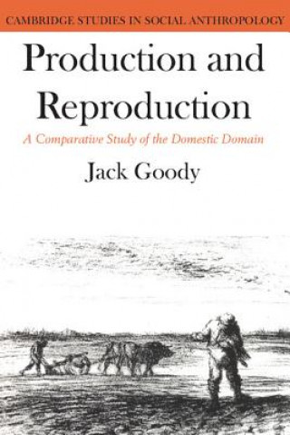 Kniha Production and Reproduction Jack Goody