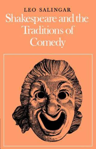 Könyv Shakespeare and the Traditions of Comedy Salingar