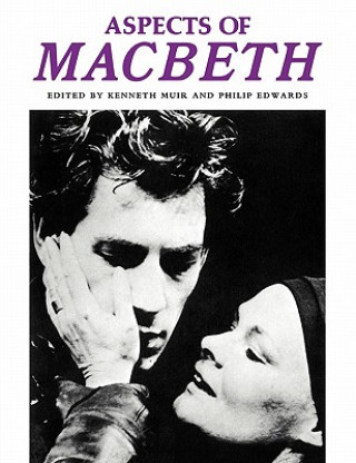 Kniha Aspects of Macbeth Philip Edwards