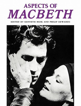 Книга Aspects of Macbeth Philip Edwards