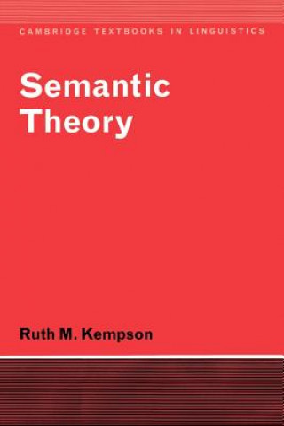 Kniha Semantic Theory Ruth M. Kempson