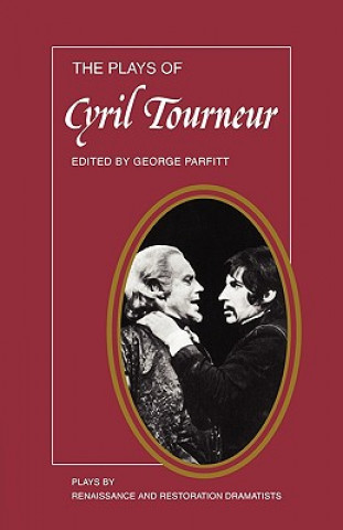 Carte Plays of Cyril Tourneur George Parfitt