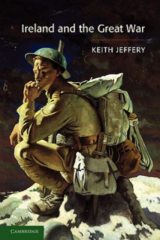 Kniha Ireland and the Great War Keith Jeffery