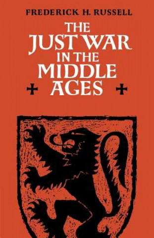 Kniha Just War in the Middle Ages Frederick H. Russell