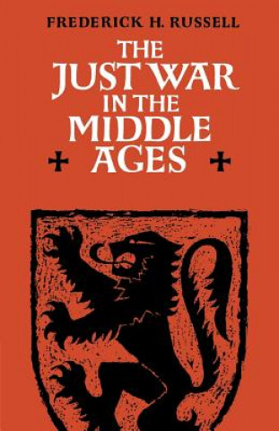 Knjiga Just War in the Middle Ages Frederick H. Russell