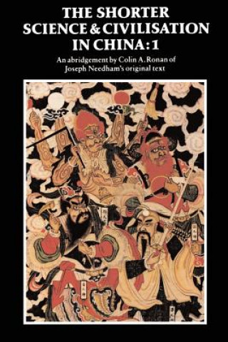 Knjiga Shorter Science and Civilisation in China: Volume 1 Colin A. Ronan