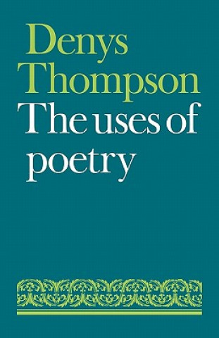 Kniha Uses of Poetry Denys Thompson