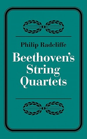 Βιβλίο Beethoven's String Quartets Phillip Radcliffe