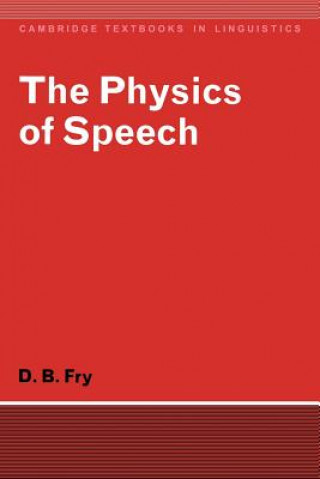 Buch Physics of Speech D. B. Fry