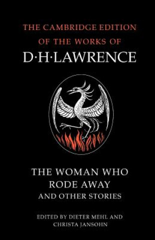 Carte Woman Who Rode Away and Other Stories D. H. LawrenceDieter MehlChrista Jansohn
