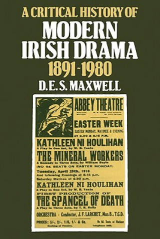 Книга Critical History of Modern Irish Drama 1891-1980 D. E. S. Maxwell