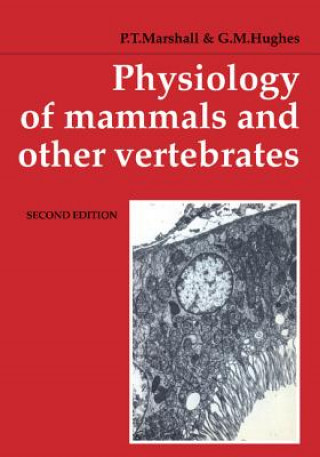 Book Physiology of Mammals and Other Vertebrates P. T. MarshallG. M. Hughes