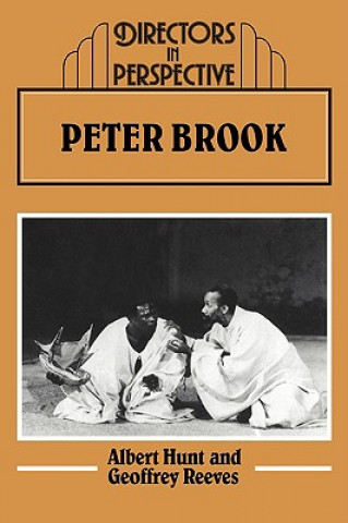 Knjiga Peter Brook Albert HuntGeoffrey Reeves