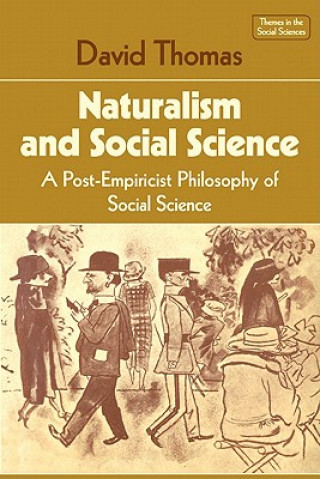 Kniha Naturalism and Social Science David Thomas