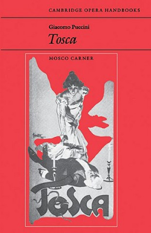 Könyv Giacomo Puccini: Tosca Mosco Carner