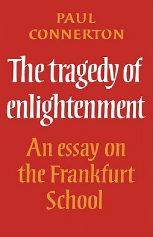 Carte Tragedy of Enlightenment Paul Connerton