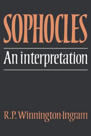 Carte Sophocles: An Interpretation R. P. Winnington-Ingram