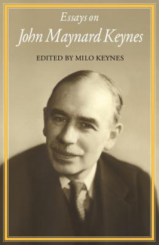 Book Essays on John Maynard Keynes Milo Keynes