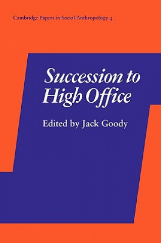 Kniha Succession to High Office Jack Goody