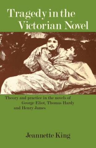 Boek Tragedy in the Victorian Novel Jeannette King
