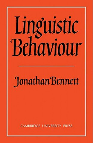 Kniha Linguistic Behaviour Jonathan Bennett