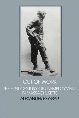 Книга Out of Work Alexander Keyssar