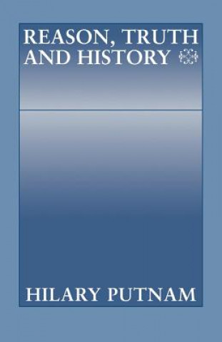Könyv Reason, Truth and History Hilary Putnam