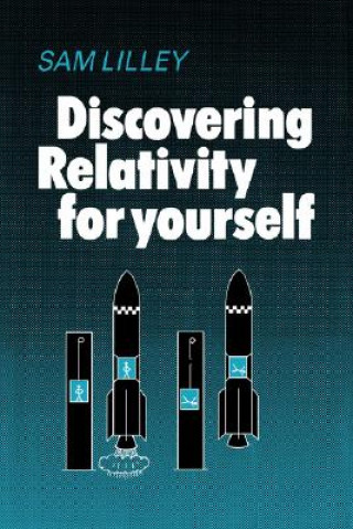 Kniha Discovering Relativity for Yourself Lilley