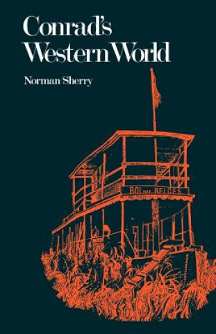 Kniha Conrad's Western World Norman Sherry