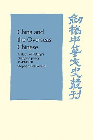 Könyv China and the Overseas Chinese Stephen Fitzgerald