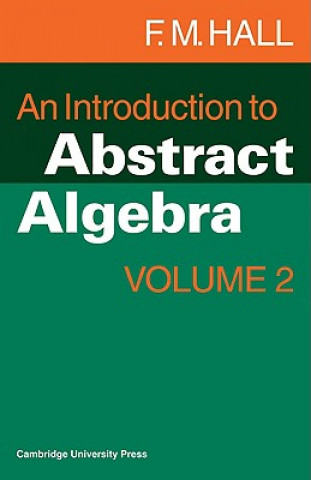 Книга Introduction to Abstract Algebra F. M. Hall