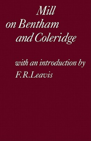 Knjiga Mill on Bentham and Coleridge Leavis